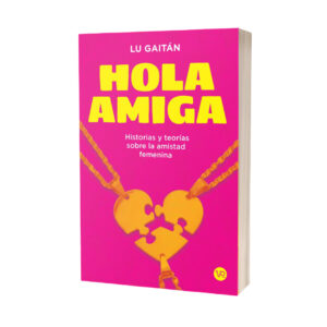 Hola Amiga - Libro tapa blanda
